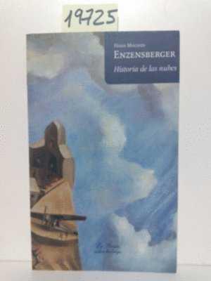 HISTORIA DE LAS NUBES | 9788495976260 | ENZENSBERGER, HANS MAGNUS