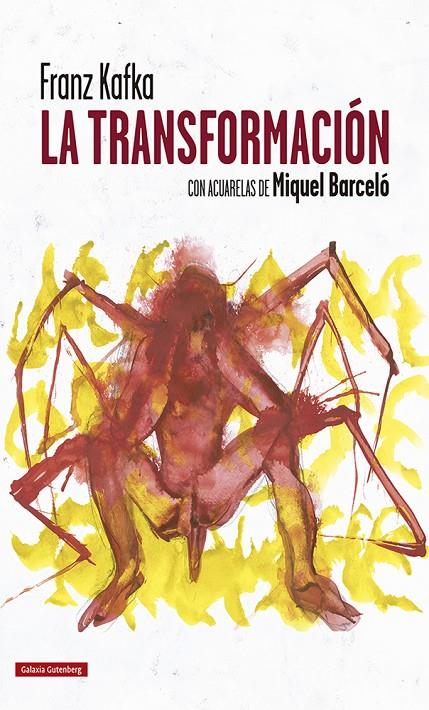 TRANSFORMACION, LA (ACUARELAS DE MIQUEL BARCELO) | 9788418218644 | KAFKA, FRANZ; BARCELO, MIQUEL