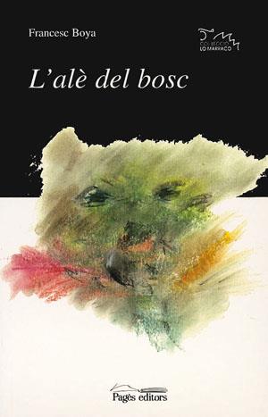 ALE DEL BOSC, L' | 9788479353988 | BOYA, F.