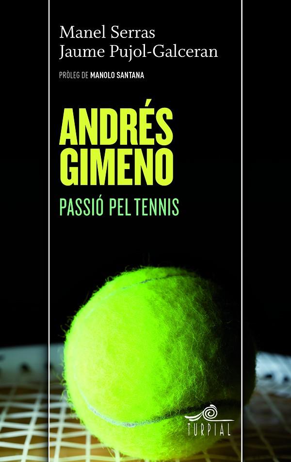 ANDRES GIMENO, PASSIO PEL TENNIS | 9788495157478 | SERRAS VILA, MANEL