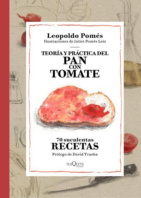 TEORIA Y PRACTICA DEL PAN CON TOMATE | 9788490662533 | POMES, LEOPOLDO