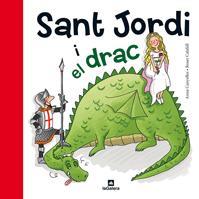 SANT JORDI I EL DRAC | 9788424635183 | CANYELLES, ANNA - CALAFELL, ROSER