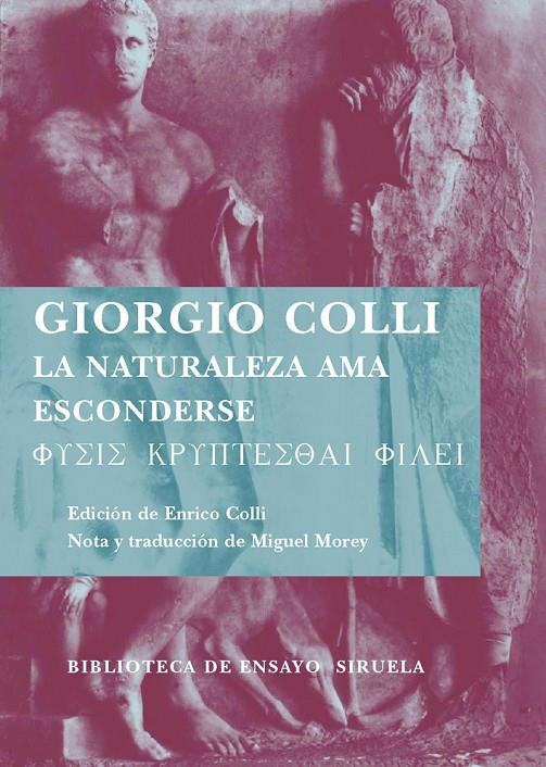 NATURALEZA AMA ESCONDERSE, LA | 9788498411546 | COLLI, GIORGIO