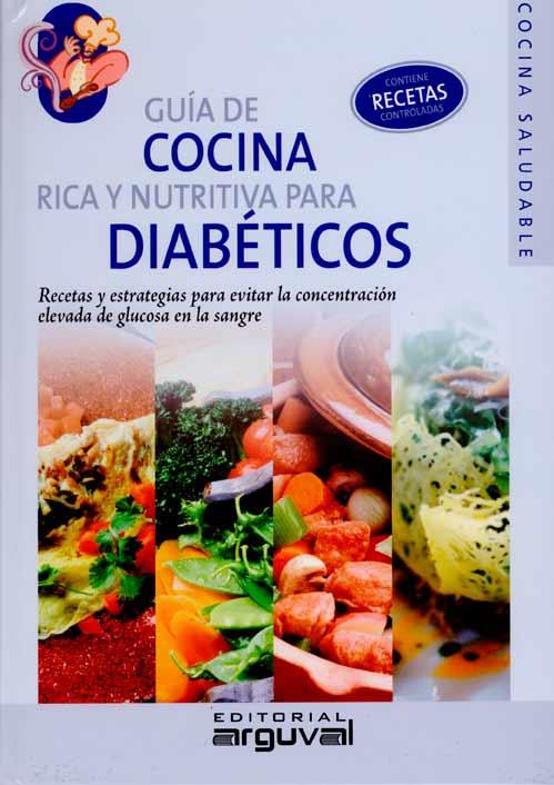 GUIA DE COCINA RICA Y NUTRITIVA PARA DIABETICOS | 9788496912175 | AGUIRRE, VALERIA CYNTHIA