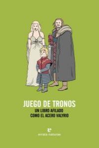 JUEGO DE TRONO. UN LIBRO AFILADO COMO EL ACERO VALYRIO | 9788415217336 | AAVV