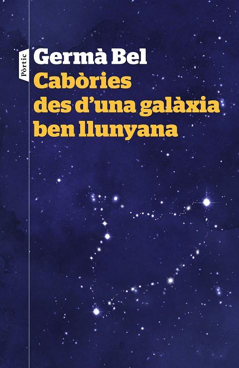 CABORIES DES D'UNA GALAXIA BEN LLUNYANA | 9788498093940 | BEL, GERMA