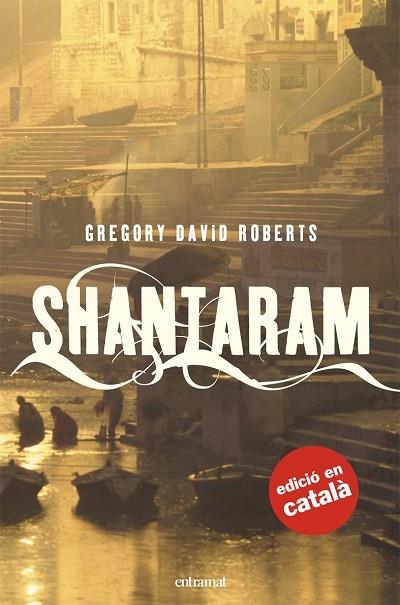 SHANTARAM (CATALA) | 9788493475475 | ROBERTS, GREGORY DAVID