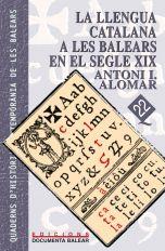 LLENGUA CATALANA A LES  BALEARS EN EL S XIX | 9788489067752 | ALOMAR, ANTONI I.