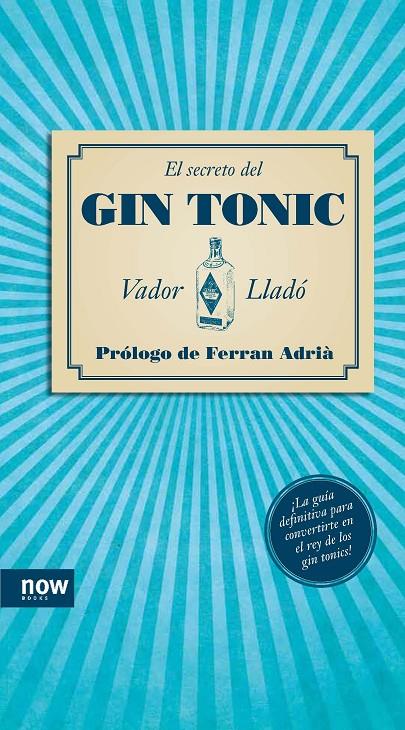 SECRETO DEL GIN-TONIC, EL | 9788494008962 | LLADO, VADOR