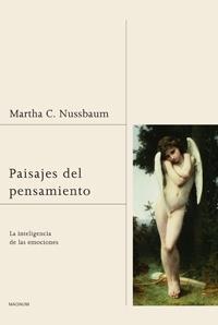 PAISAJES DEL PENSAMIENTO. LA INTELIGENCIA DE LAS EMOCIONES | 9788449320996 | NUSSBAUM, MARTHA