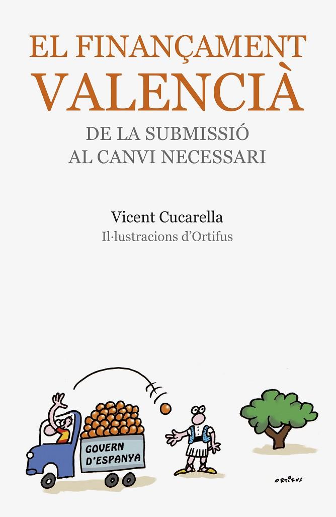 FINANÇAMENT VALENCIA, EL | 9788490263235 | CUCARELLA, VICENT