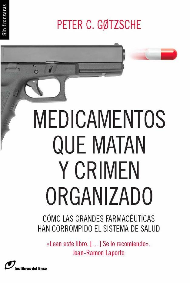 MEDICAMENTOS QUE MATAN Y CRIMEN ORGANIZADO | 9788415070450 | GOTZSCHE, PETER