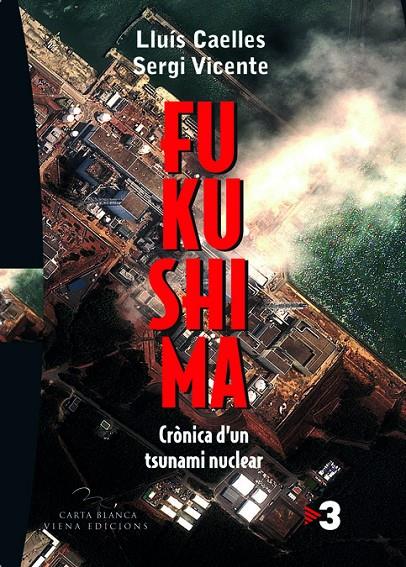 FUKUSHIMA | 9788483306857 | CAELLES, LLUIS; VICENTE, SERGI