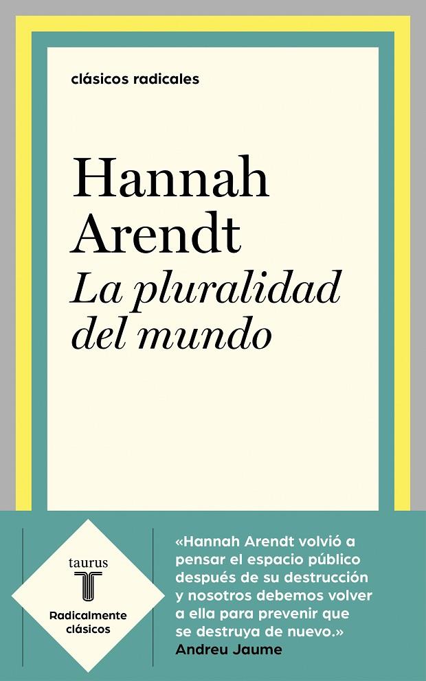 PLURALIDAD DEL MUNDO, LA (ANTOLOGIA) | 9788430622610 | ARENDT, HANNAH