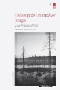 HALLAZGO DE UN CADAVER (IMAGO) | 9788415717584 | LIFFNER, EVA-MARIE