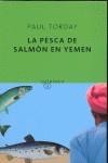 PESCA DE SALMON EN YEMEN, LA | 9788497111058 | TORDAY, PAUL