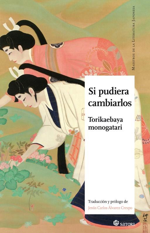 SI PUDIERA CAMBIARLOS | 9788417419028 | MONOGATARI, TORIKAEBAYA