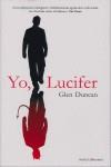 YO, LUCIFER | 9788496756564 | DUNCAN, GLEN