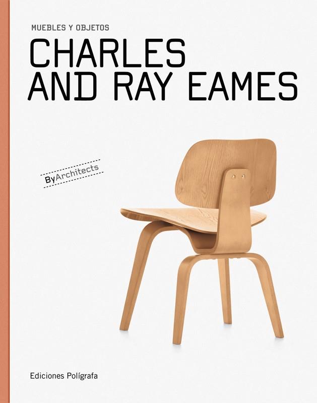 CHARLES Y RAY EAMES : MUEBLES Y OBJETOS | 9788434311565 | DACHS SURI, SANDRA