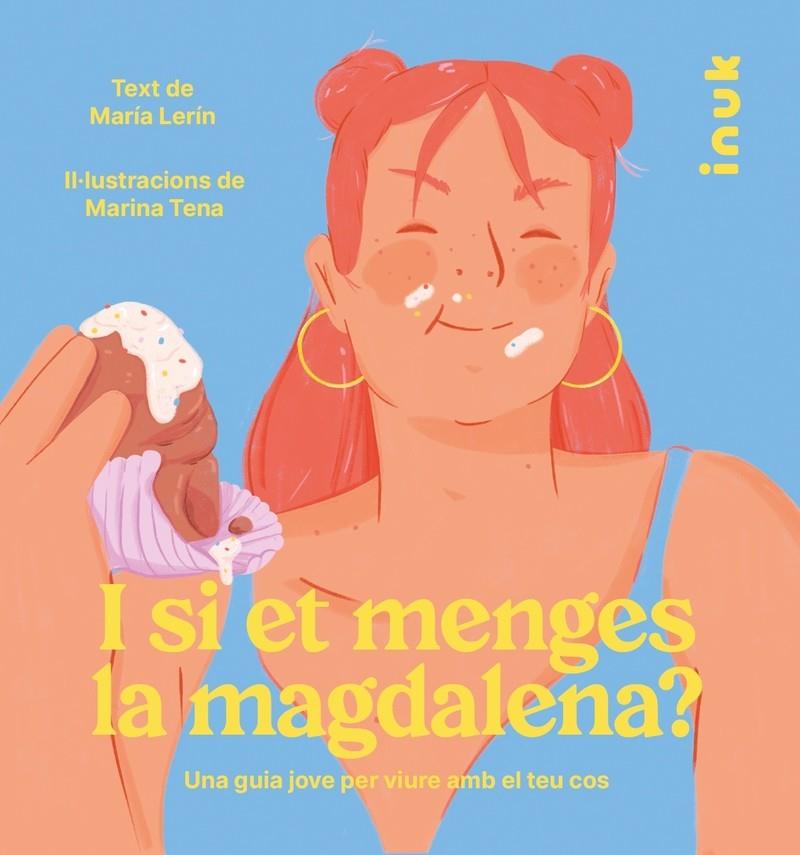 I SI ET MENGES LA MAGDALENA? | 9788416774869 | LERÍN, MARÍA