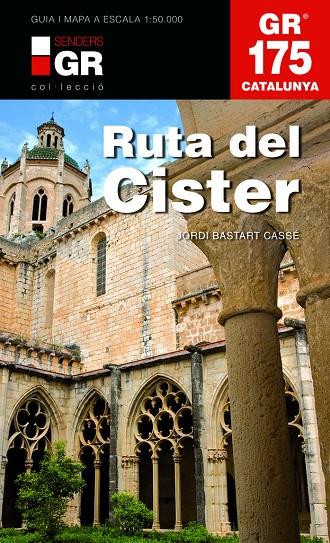 RUTA DEL CISTER. GR 175 CATALUNYA | 9788415456377 | BASTART CASSE, JORDI