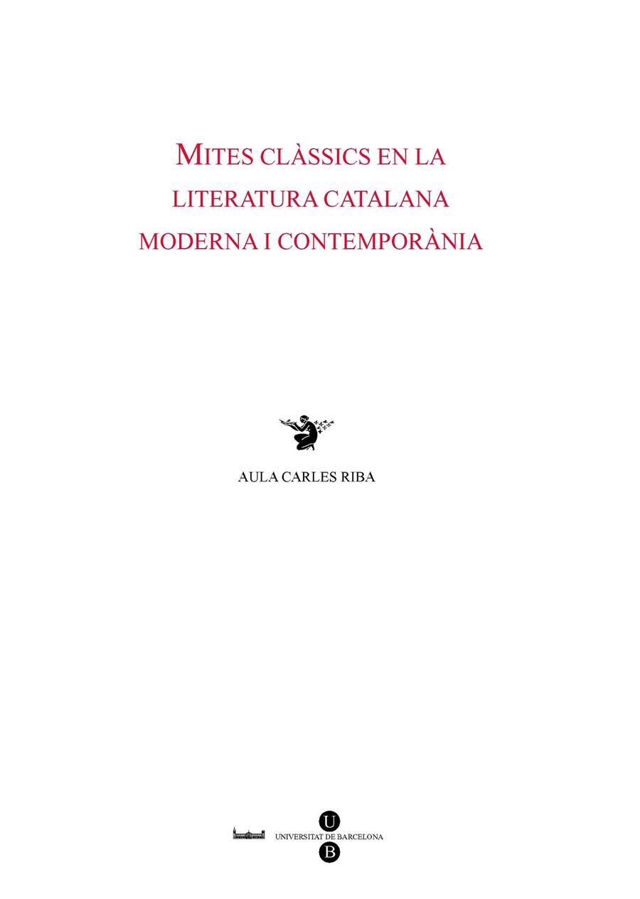 MITES CLASSICS EN LA LITERATURA CATALANA MODERNA I CONTEMPOR | 9788447531127 | MALE I PEGUEROLES, JORDI ED. LIT.