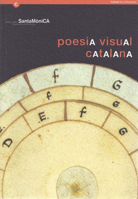 POESIA VISUAL CATALANA | 9788439346838 | CENTR.ART STA.MONICA