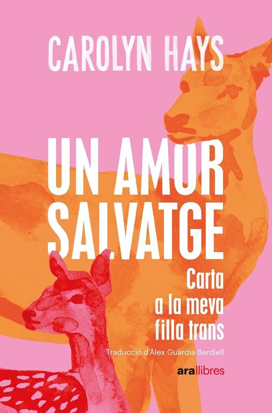 AMOR SALVATGE, UN | 9788418928796 | HAYS, CAROLYN