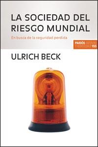 SOCIEDAD DEL RIESGO MUNDIAL, LA | 9788449320781 | BECK, ULRICH