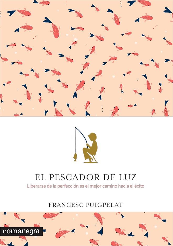 PESCADOR DE LUZ, EL | 9788416605088 | PUIGPELAT VALLS, FRANCESC