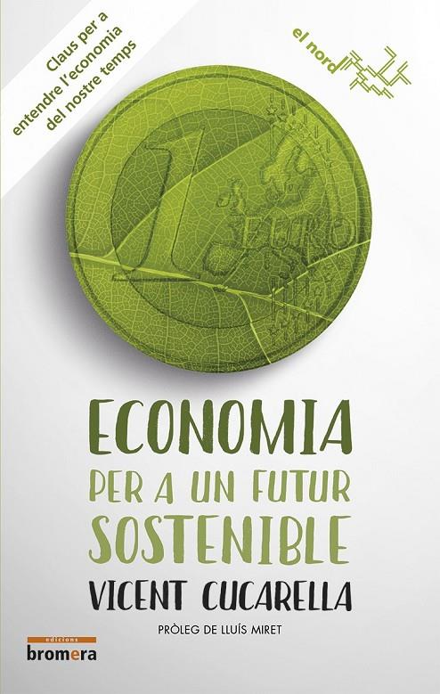 ECONOMIA PER A UN FUTUR SOSTENIBLE | 9788490266038 | CUCARELLA, VICENT