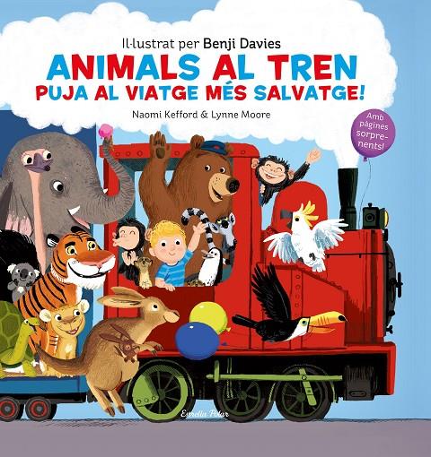 ANIMALS AL TREN | 9788491379676 | DAVIES, BENJI; KEFFORD, NAOMI; MOOREN, LYNNE