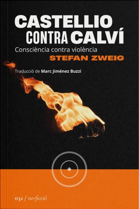 CASTELLIO CONTRA CALVÍ: CONSCIÈNCIA CONTRA VIOLÈNCIA | 9788419059383 | ZWEIG, STEFAN