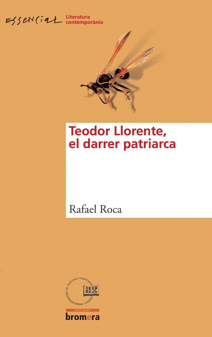 TEODOR LLORENTE, EL DARRER PATRIARCA | 9788476608395 | ROCA RICART, RAFAEL