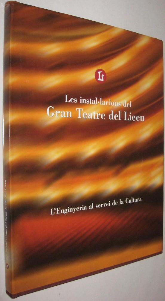 INSTAL.LACIONS DEL GRAN TEATRE DEL LICEU, LES | 18282 | DOMINGO, CARLES (COOR.)