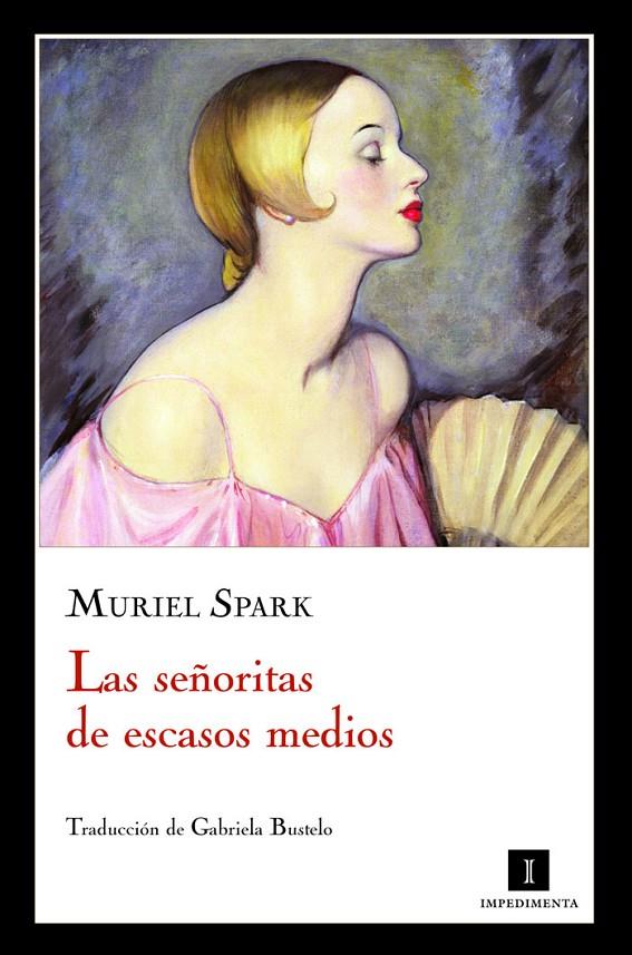 SEÑORITAS DE ESCASOS MEDIOS, LAS | 9788415130055 | SPARK, MURIEL