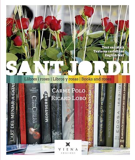 SANT JORDI, LLIBRES I ROSES (CAT/CAST/ANG) | 9788417998257 | POLO, CARME; LOBO, RICARD