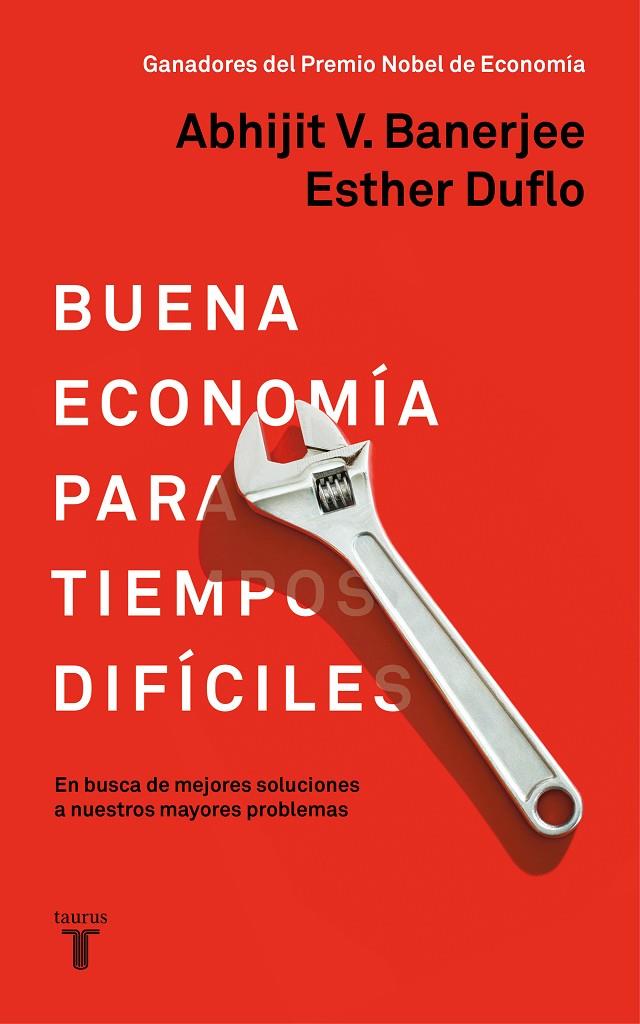 BUENA ECONOMIA PARA TIEMPOS DIFICILES | 9788430619832 | BANERJEE, ABHIJIT V.; DUFLO, ESTHER