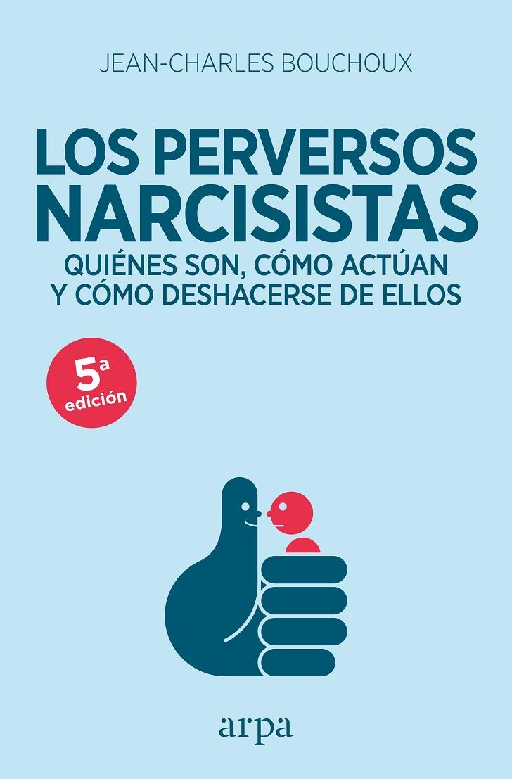 PERVERSOS NARCISISTAS, LOS | 9788416601226 | BOUCHOUX, JEAN-CHARLES