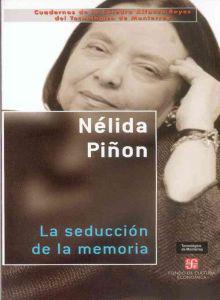 SEDUCCION DE LA MEMORIA, LA | 9789681682279 | PIÑON, NELIDA