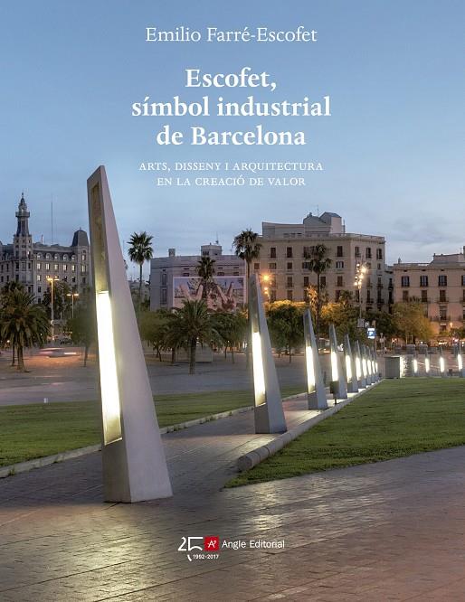 ESCOFET, SIMBOL INDUSTRIAL DE BARCELONA  | 9788415307730 | FARRE-ESCOFET, EMILIO 