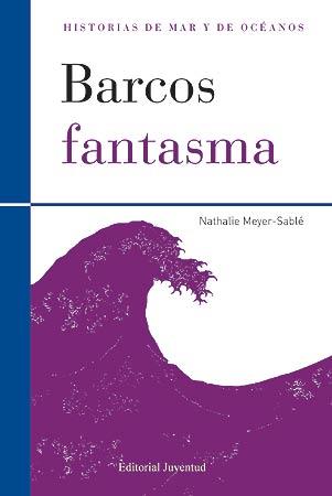 BARCOS FANTASMAS | 9788426139498 | MEYER-SABLE, NATHALIE