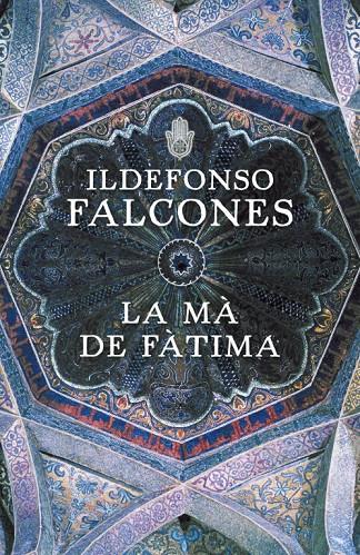 MA DE FATIMA, LA | 9788401387425 | FALCONES, ILDEFONSO