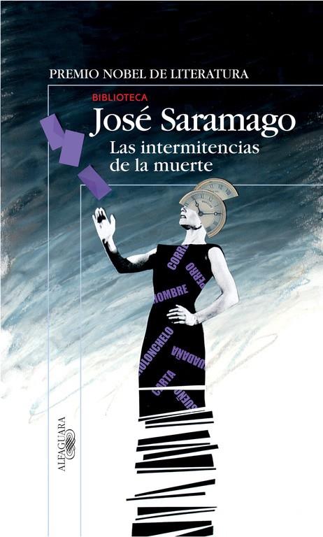 INTERMITENCIAS DE LA MUERTE, LAS | 9788420469454 | SARAMAGO, JOSE (1922- )