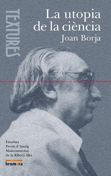 UTOPIA DE LA CIENCIA, LA, JOAN FUSTER I LA MESURA DE LES COS | 9788476609897 | BORJA, JOAN