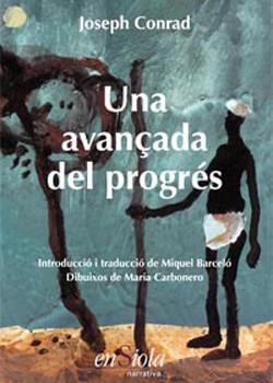 AVANÇADA DEL PROGRES,UNA | 9788493350772 | CONRAD, JOSEPH