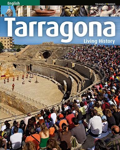 TARRAGONA. LIVING HISTORY (ANG) | 9788484787617 | AAVV