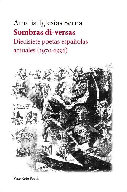 SOMBRAS DI-VERSAS. DIECISIETE POETAS ESPAÑOLAS ACTUALES | 9788494740138 | AAVV