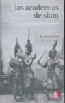 ACADEMIAS DE SIAM, LAS | 9789681681746 | ASSIS, MACHADO DE