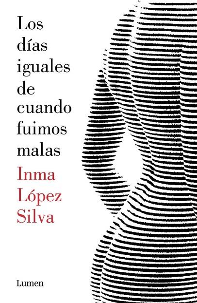  DÍAS IGUALES DE CUANDO FUIMOS MALAS, LOS | 9788426403414 | LÓPEZ SILVA, INMA